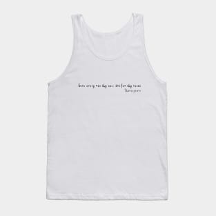 william shakespeare, literature, and drama designs quote Tank Top